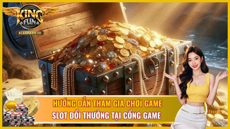 Các bước tham gia chơi slot game Kho Báu Ma Thuật 